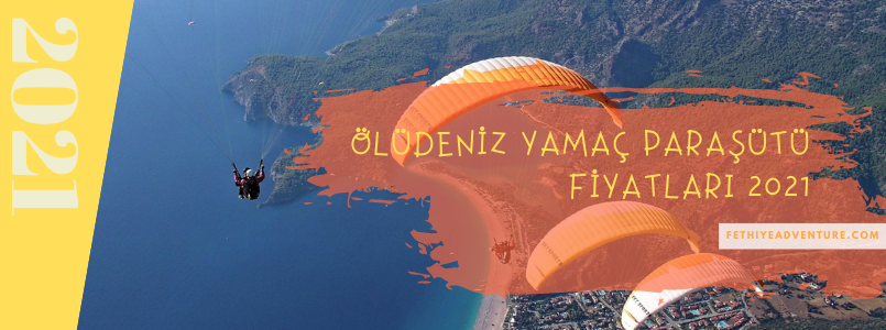 Ölüdeniz Yamaç Paraşütü Fiyatları 2021