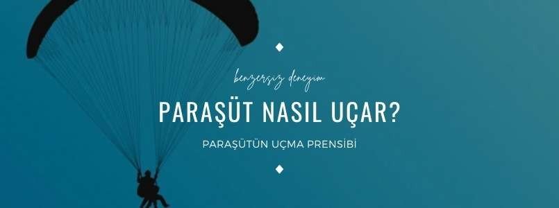 Yamaç Paraşütü Nasıl Uçar?